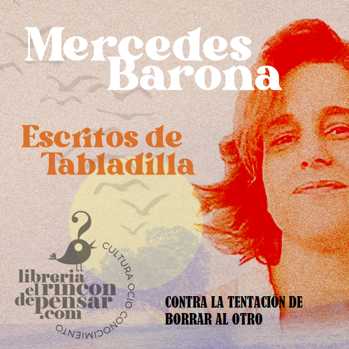 escritos de tabladilla contra la tentación de borrar al otro