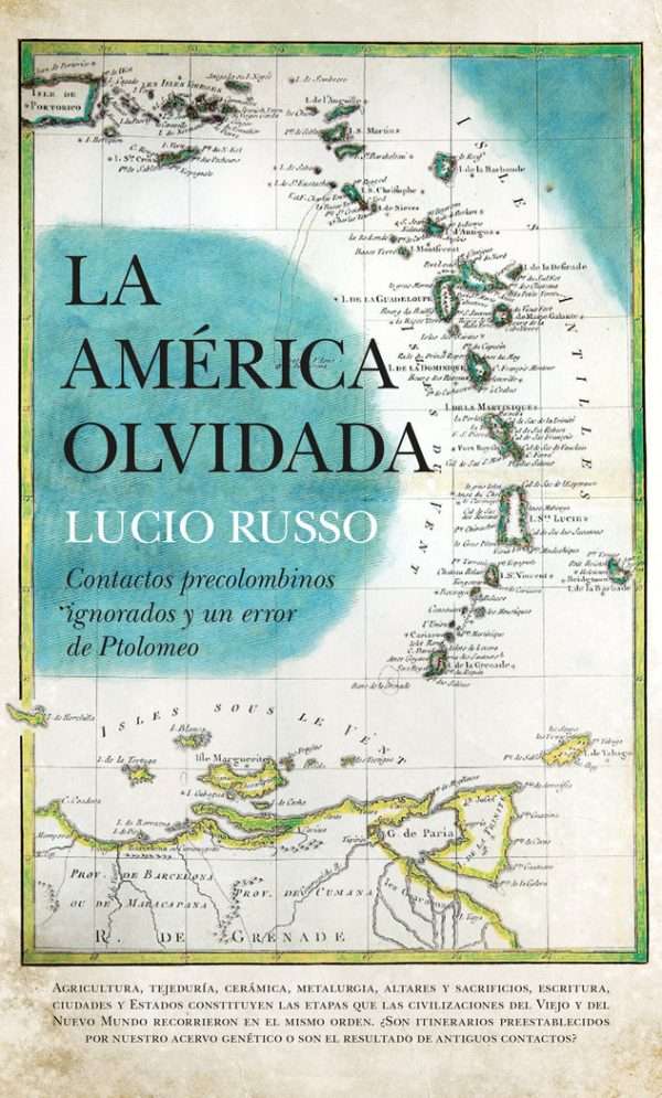 La América olvidada. Contactos precolombinos olvidados y un error de Ptolomeo