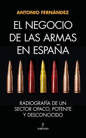 El negocio de las armas en España