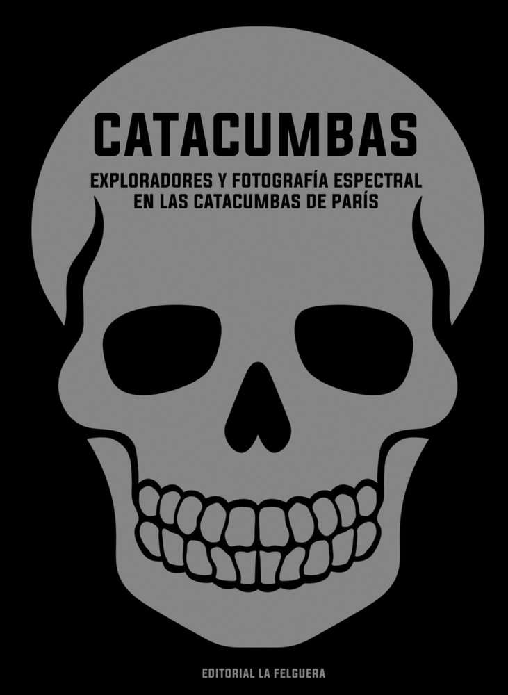 catacumbas exploradores y fotografía espectral en las catacumbas de parís servando rocha