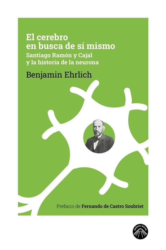 el cerebro en busca de sí mismo benjamin ehrlich