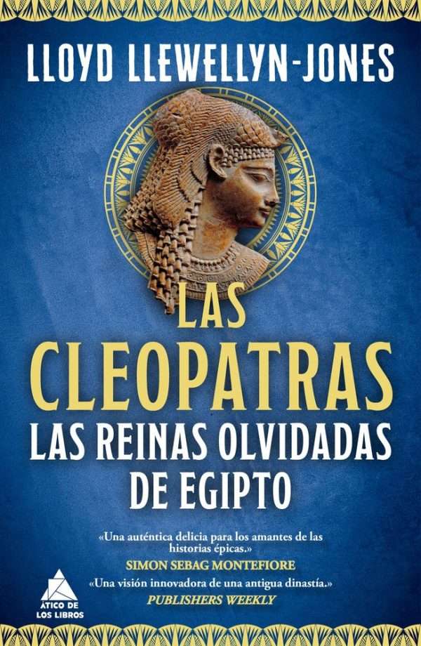 las cleopatras las reinas olvidadas de eipto lloyd llewellyn jones