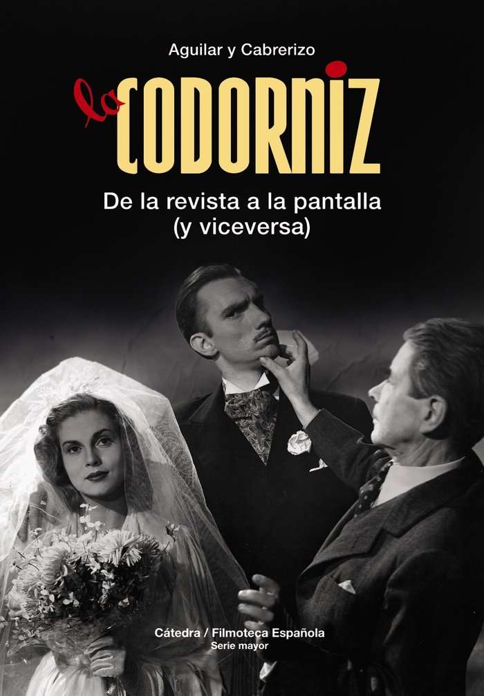 la codorniz de la revista a la pantalla y viceversa santiago aguilar felipe cabrerizo