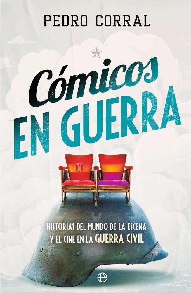 cómicos en guerra pedro corral