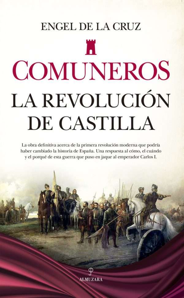 Comuneros. La revolución de Castilla