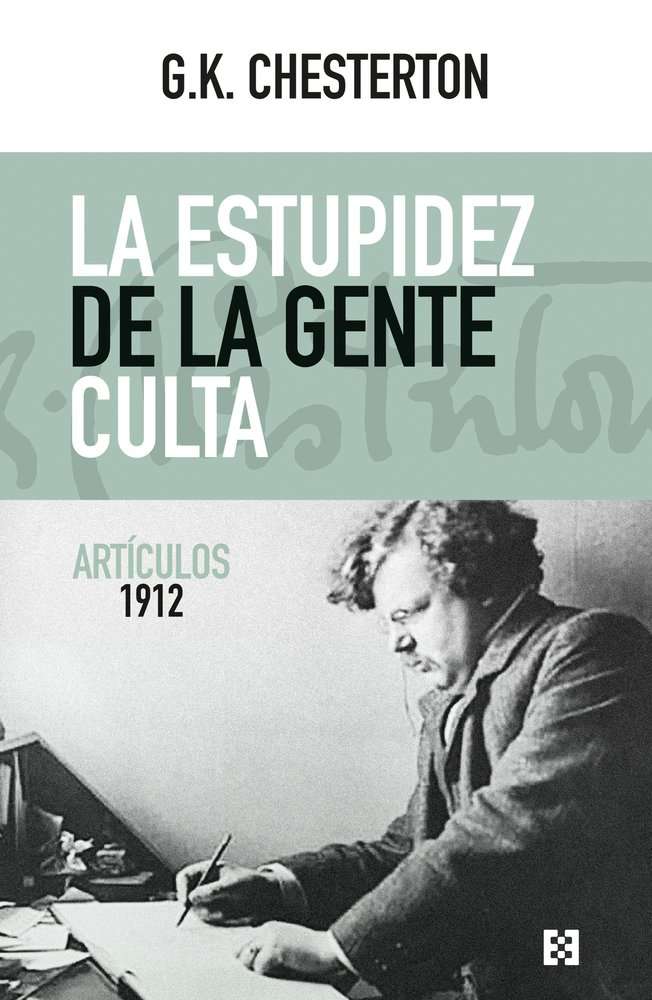 la estupidez de la gente culta g k chesterton
