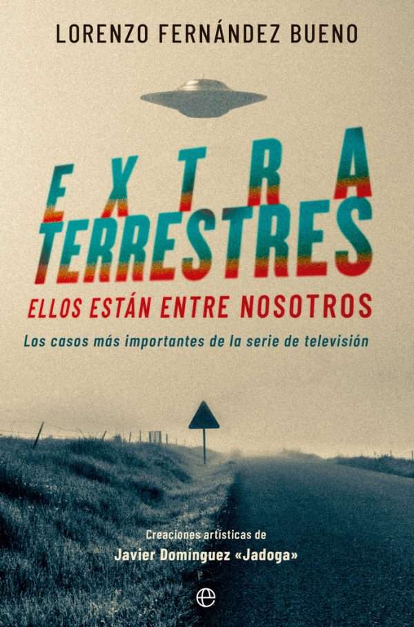 Extraterrestres. Ellos están entre nosotros