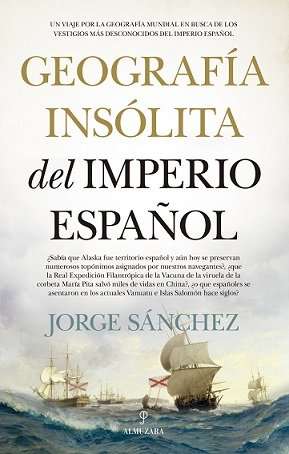 Geografía insólita del imperio español