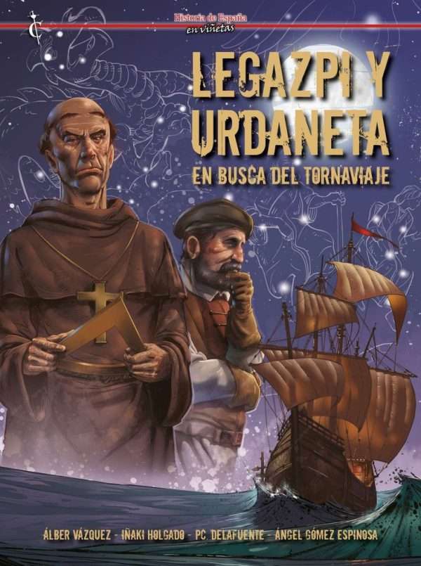 Legazpi y Urdaneta. En busca del tornaviaje