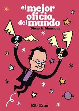 el mejor oficio del mundo diego manrique