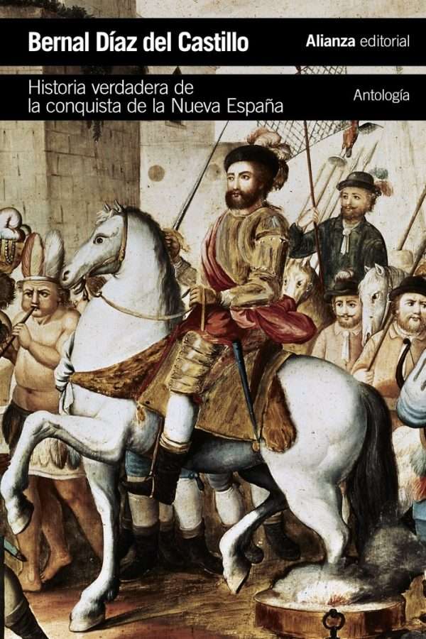 Historia verdadera de la conquista de la Nueva España (antología)