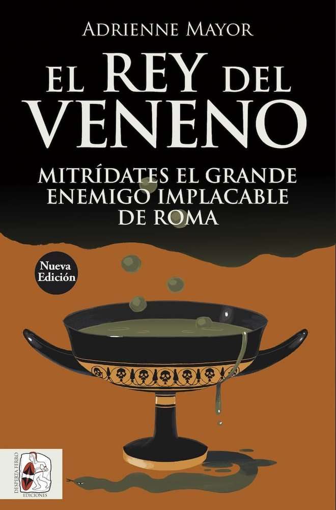 el rey del veneno mitrídates adrienne mayor