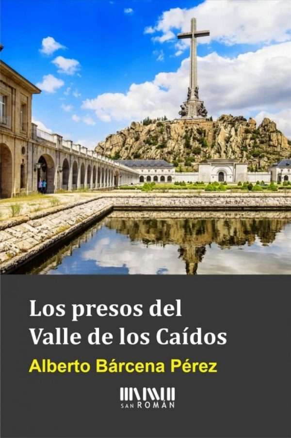 Los presos del valle de los Caídos