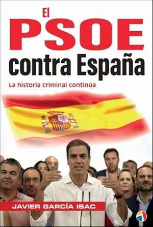 el psoe contra españa javier garcía isac