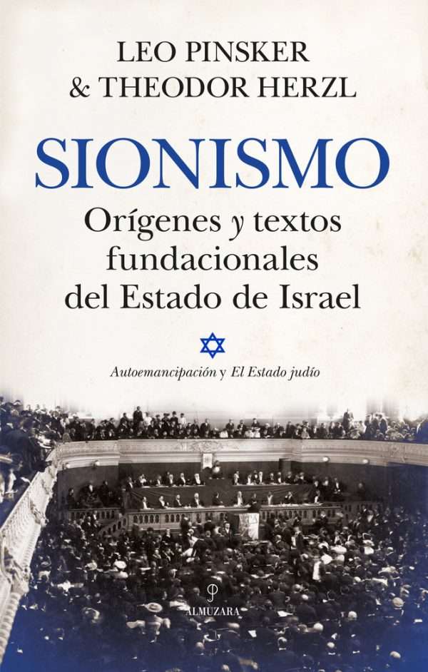 Sionismo. Orígenes y textos fundacionales del estado de Israel