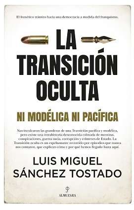 La transición oculta. Ni modélica ni pacífica